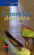 A Sombra Descalza (ebook) - Xerais