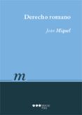 DERECHO ROMANO de MIQUEL, JOAN 