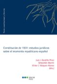 CONSTITUCION DE 1931: ESTUDIOS JURIDICOS SOBRE EL MOMENTO REPUBLICANO ESPAOL di VV.AA