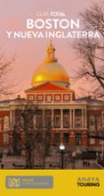 BOSTON Y NUEVA INGLATERRA 2020 (GUIA TOTAL) di VV.AA. 