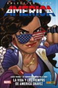 AMERICA 1: LA VIDA Y LOS TIEMPOS DE AMERICA CHAVEZ de RIVERA, GABBY QUINONES, JOE 