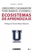ECOSISTEMAS DE APRENDIZAJE di CASAMAYOR, GREGORIO 