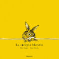 LA CONEJITA MARCELA de TUSQUETS, ESTHER 