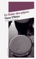 EN NADAR DOS PAJAROS (3 ED.) de O`BRIEN, FLANN 
