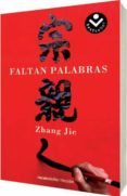 FALTAN PALABRAS de JIE, ZHANG 
