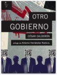 OTRO GOBIERNO di CALDERON, CESAR 