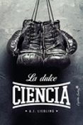 LA DULCE CIENCIA di LIEBLING, A. J. 