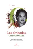 LAS OLVIDADAS di O NEILL, CARLOTA 