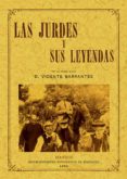 LAS JURDES Y SUS LEYENDAS (ED. FACS. DE LA ED. DE MADRID, 1893) di BARRANTES, VICENTE 
