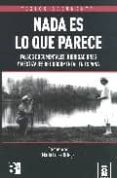 NADA ES LO QUE PARECE: FALSOS DOCUMENTALES, HIBRIDACIONES Y MESTI ZAJES DEL DOCUMENTAL EN ESPAA de ORTEGA, MARIA LUISA 