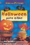 HALLOWEEN PARA NIOS (CREA CON PATRONES) de BOCK, ERIKA 