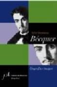 BECQUER: BIOGRAFIA E IMAGEN de MONTESINOS, RAFAEL 