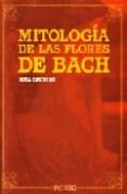 MITOLOGIA DE LAS FLORES DE BACH di CASTELLO VEGA, ROSA 