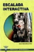 ESCALADA INTERACTIVA (INCLUYE CD) di VV.AA. 