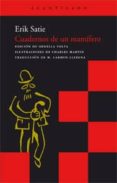CUADERNOS DE UN MAMIFERO de SATIE, ERIK 