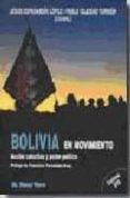 BOLIVIA EN MOVIMIENTO: ACCION COLECTIVA Y PODER POLITICO (EL VIEJ O TOPO) di ESPASANDIN LOPEZ, JESUS 