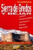 SIERRA DE GREDOS Y BEJAR (GUIARAMA) di VV.AA. 