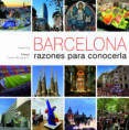 (PE) BARCELONA, RAZONES PARA CONOCERLA (BILINGUE CASTELLANO- INGLES) de OLLE, ALBERT 
