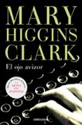 EL OJO AVIZOR di CLARK, MARY HIGGINS 