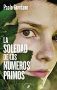 SOLEDAD DE LOS NUMEROS PRIMOS de GIORDANO, PAOLO 