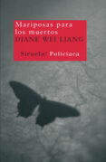 MARIPOSAS PARA LOS MUERTOS de LIANG, DIANE WEI 