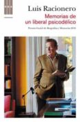 MEMORIAS DE UN LIBERAL PSICODELICO de RACIONERO, LUIS 