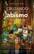 CRUZANDO EL ABISMO di MOORE, GEOFFREY A. 