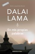 EN MIS PROPIAS PALABRAS de DALAI LAMA 