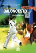 ENTRENAR BALONCESTO: FORMAR JUGADORES GANADORES CON ESPIRITU DE E QUIPO di PIM, RALPH 