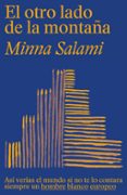 EL OTRO LADO DE LA MONTAA di SALAMI, MINNA 
