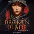 A Broken Blade - La Spada Del Re