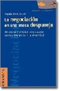 LA NEGOCIACION EN UNA MESA DESPAREJA: UN ABORDAJE PRACTICO PARA T RABAJAR CON LAS DIFERENCIAS Y LA DIVERSIDAD di BECK KRITEK, PHYLLIS 