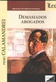 DEMASIADOS ABOGADOS de CALAMANDREI, PIERO 