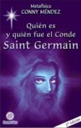 QUEN ES Y QUEN FUE EL CONDE DE SAINT GERMAIN de MENDEZ, CONNY 