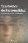 TRASTORNOS DE PERSONALIDAD: ASPECTOS GENERALES PARA SU TRATAMIENT O di KOLDOBSKY, NESTOR M.S. 