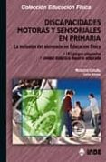 DISCAPACIDADES MOTORAS Y SENSORIALES EN PRIMARIA: LA INCLUSION DE L ALUMNADO EN EDUCACION FISICA. 181 JUEGOS ADAPTADOS (UNIDAD DIDACTICA: DEPORTE ADAPTADO) di CUMELLAS, MONTSERRAT  ESTRANY, CARLES 