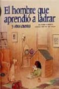 EL HOMBRE QUE APRENDIO A LADRAR de BENEDETTI, MARIO 