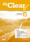 ALL CLEAR 3 SECONDARY WORKBOOK CASTELLANO di VV.AA. 