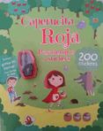 CAPERUCITA ROJA: PASATIEMPOS CON STICKERS di VV.AA. 