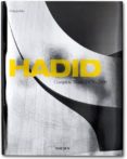 HADID: COMPLETE WORKS 1979-2009 (ED. TRILINGE ESPAOL-ITALIANO-P ORTUGUES) de JODIDIO, PHILIP 