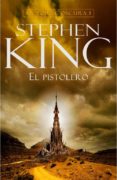 EL PISTOLERO (LA TORRE OSCURA I) de KING, STEPHEN 