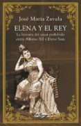 ELENA Y EL REY de ZAVALA, JOSE MARIA 