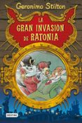 GERONIMO STILTON: LA GRAN INVASION DE RATONIA de STILTON, GERONIMO 