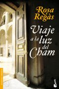 VIAJE A LA LUZ DEL CHAM de REGAS, ROSA 
