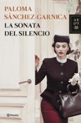 LA SONATA DEL SILENCIO de SANCHEZ-GARNICA, PALOMA 