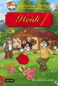 GRANDES HISTORIAS : HEIDI de STILTON, GERONIMO 