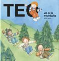 TEO VA A LA MONTAA de DENOU, VIOLETA 