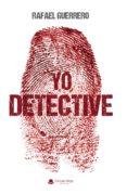 YO, DETECTIVE de GUERRERO, RAFAEL 