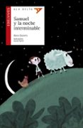 SAMUEL Y LA NOCHE INTERMINABLE de FARRE ESTRADA, LLUIS GRANERO, NONO 