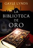 LA BIBLIOTECA DE ORO di LINDS, GAYLE 